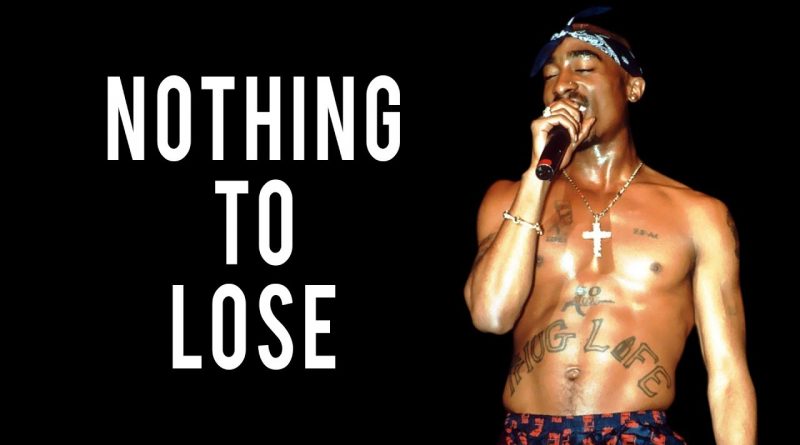 2pac - Nothing To Lose