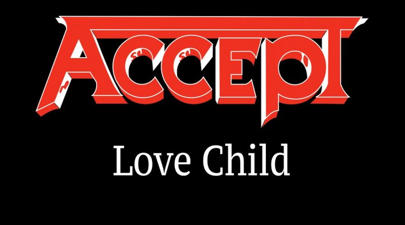 Accept - Love Child