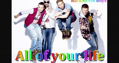 Backstreet Boys - All Of Your Life (You Need Love)