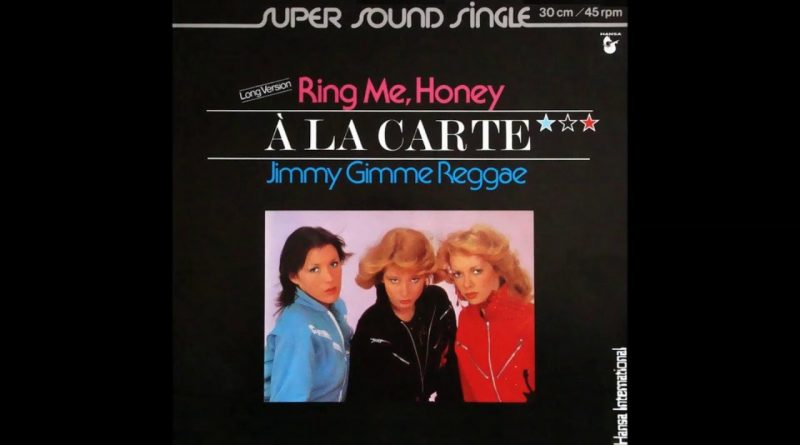 A La Carte - Ring Me, Honey