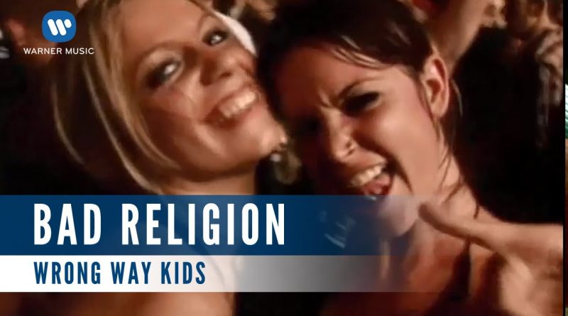 Bad Religion - Wrong Way Kids