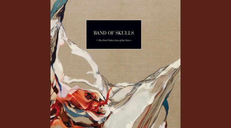 Band Of Skulls - The Devil Takes Care Of His Own