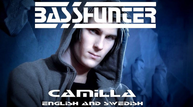 Basshunter - Camilla
