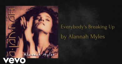 Alannah Myles - Everybody's Breaking Up