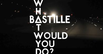 Bastille - What Would You Do