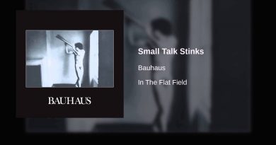 Bauhaus - Small Talk Stinks