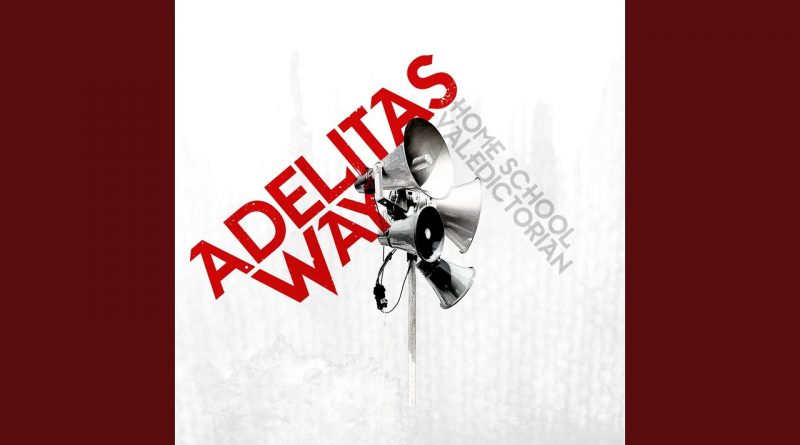 Adelitas Way - Somebody Wishes They Were You