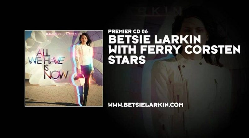 Betsie Larkin - Stars (With Ferry Corsten)