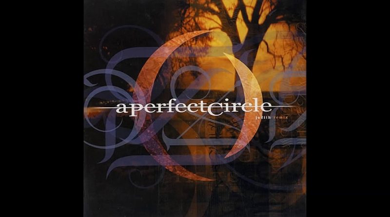 A Perfect Circle - Judith