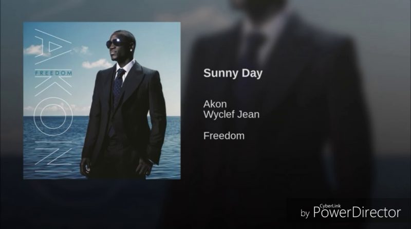 Akon - Sunny Day (Ft. Wyclef)