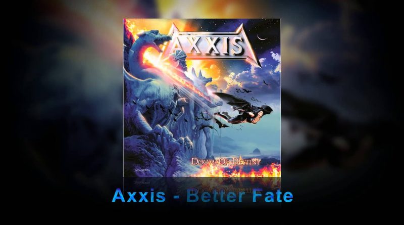 Axxis - Better Fate