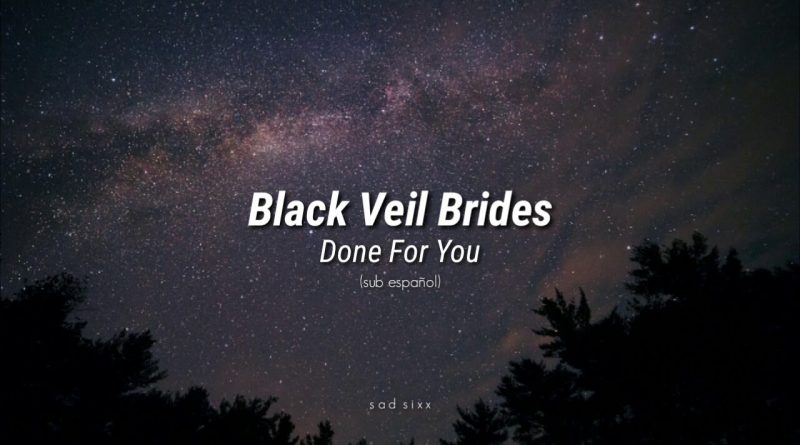 Black Veil Brides - Done For You