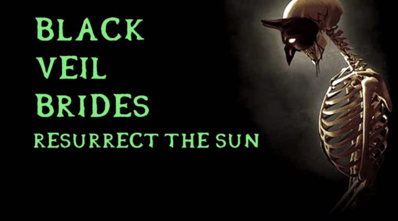 Black Veil Brides - Resurrect The Sun