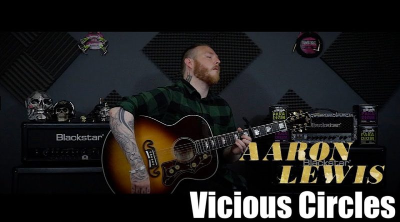 Aaron Lewis - Vicious Circles