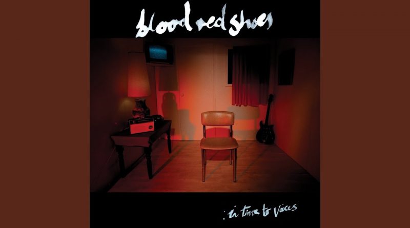 Blood Red Shoes - Down Here In The Dark