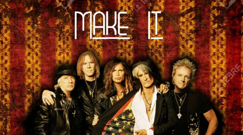 Aerosmith - Make It