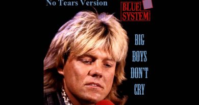 Blue System - Big Boys Don't Cry