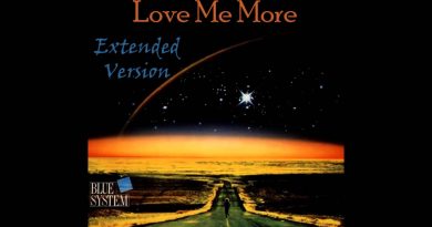 Blue System - Love Me More