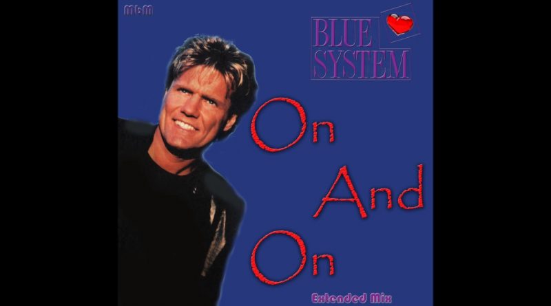 Blue System - On And On