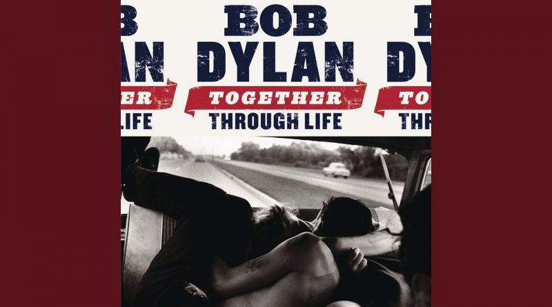 Bob Dylan - Life Is Hard