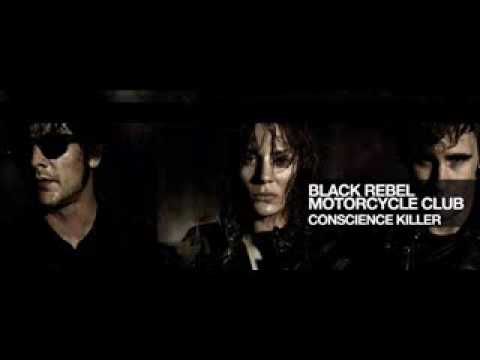 Black Rebel Motorcycle Club - Conscience Killer