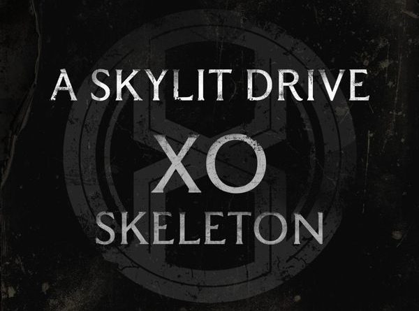 A Skylit Drive - Xo Skeleton