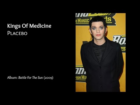Placebo - Kings of Medicine