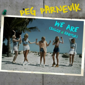 Peg Parnevik - We Are (Ziggy & Carola)