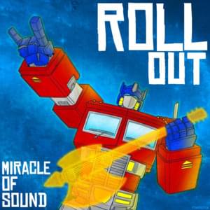 Miracle of Sound - Roll Out