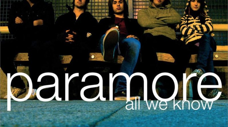 Paramore - All We Know