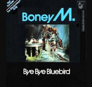 Boney M. - Bye Bye Bluebird