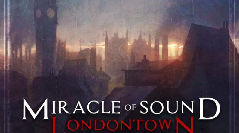 Miracle of Sound - London Town