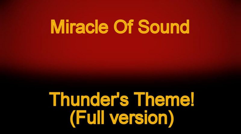 Miracle of Sound - Thunder's Theme
