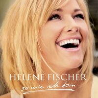 Helene Fischer - Beim Träumen Ist Alles Erlaubt