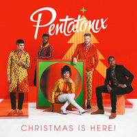 Pentatonix - It's Beginning To Look A Lot Like Christmas