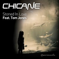 Tom Jones, Chicane - Stoned In Love