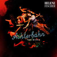 Helene Fischer - Achterbahn