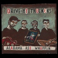 Drive-By Truckers - The Living Bubba