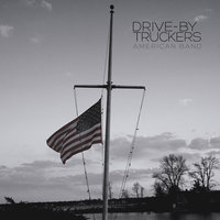 Drive-By Truckers - Filthy and Fried