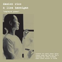 Damien Rice, Lisa Hannigan - Unplayed Piano