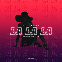 Alex Kafer – La La La