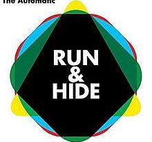 The Automatic - Run And Hide