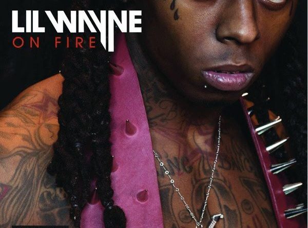 Lil Wayne - On Fire