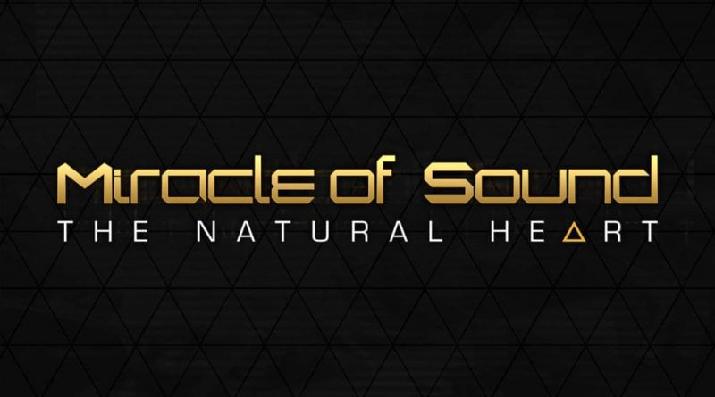 Miracle of Sound - The Natural Heart