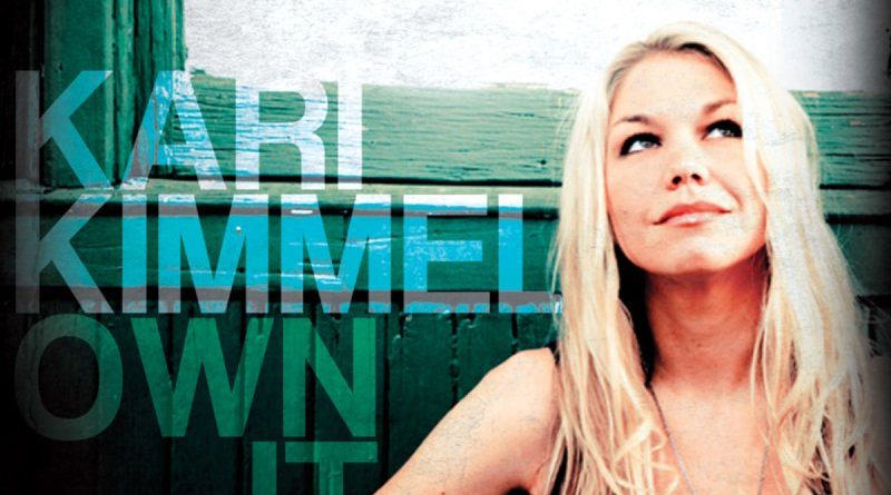Kari Kimmel - Own It