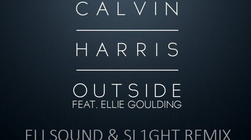 Calvin Harris - Outside (feat. Ellie Goulding)