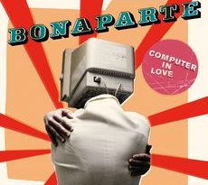 Bonaparte - Computer In Love