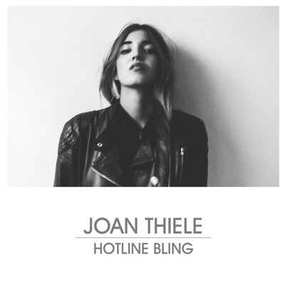 Joan Thiele - Hotline Bling