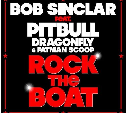 Bob Sinclar feat. Pitbull - Rock The Boat
