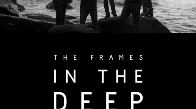 The Frames - In The Deep Shade